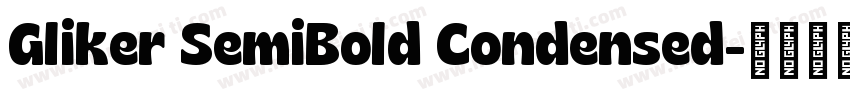 Gliker SemiBold Condensed字体转换